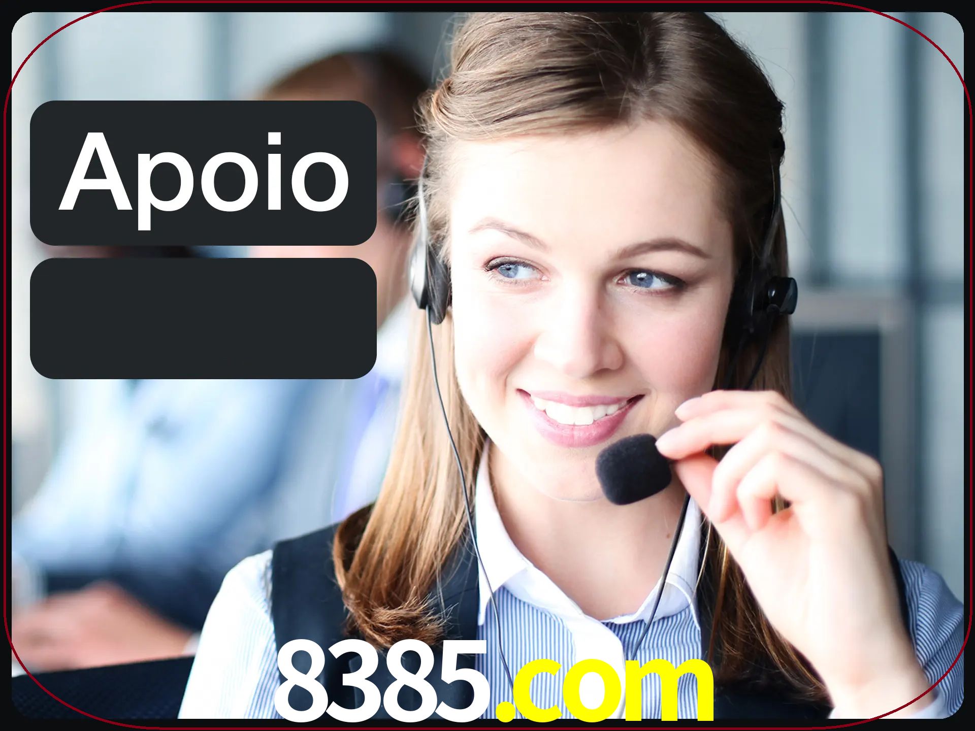 Solicite suporte para qualquer pergunta.